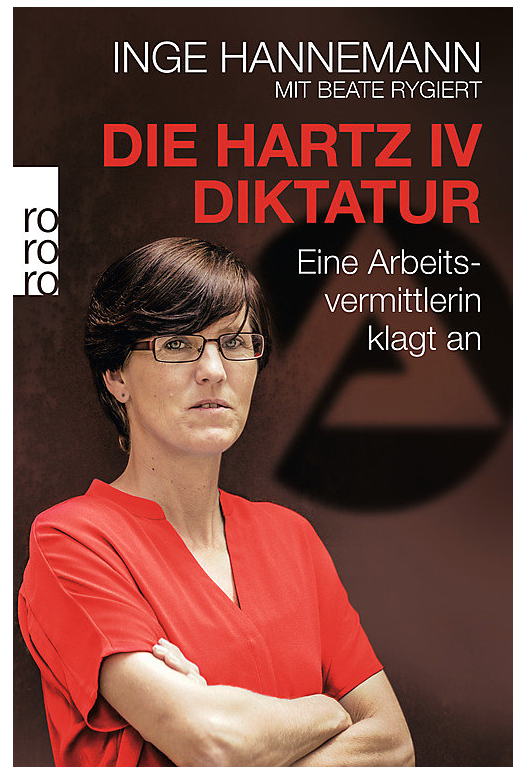 Inge Hannemann - Die Hartz IV-Diktatur